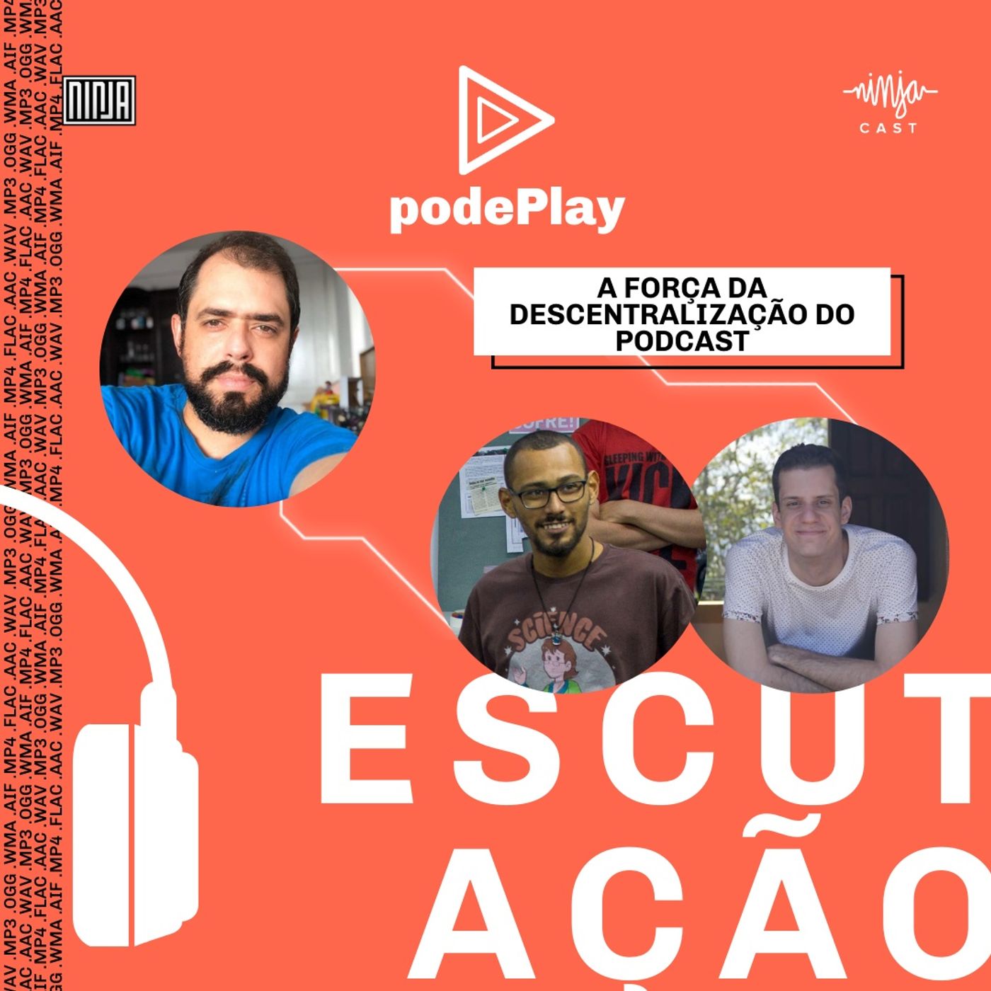 #podePlay - Semana do Podcast da Mídia NINJA