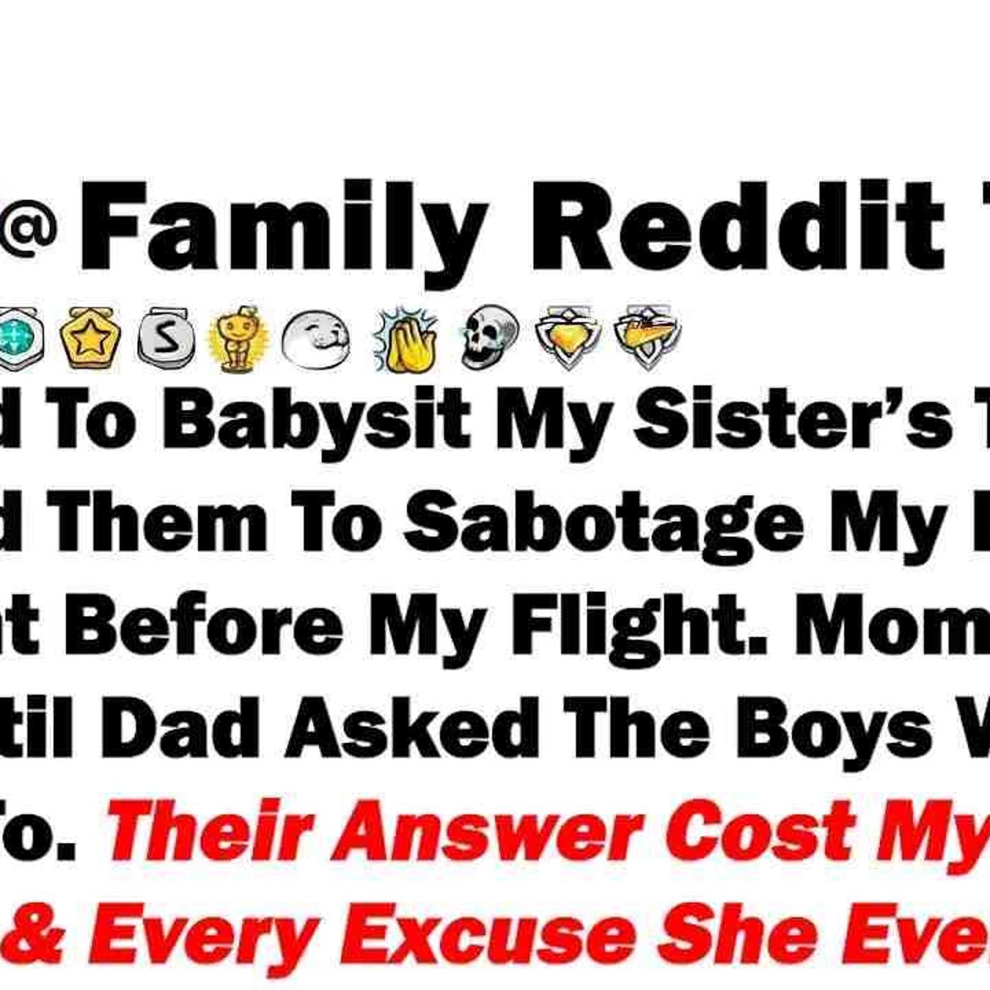 I Refused To Babysit My Sister_s Twins_ So She Used Them To Sabotage My Passport The Night Befor episode artwork