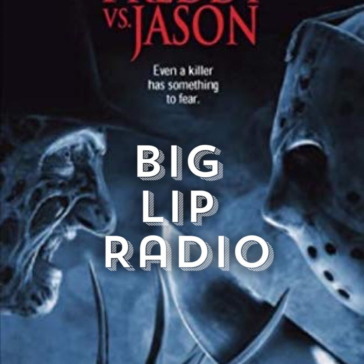 Big Lip Radio Presents: No Girls Allowed 51: Freddy vs Jason episode artwork