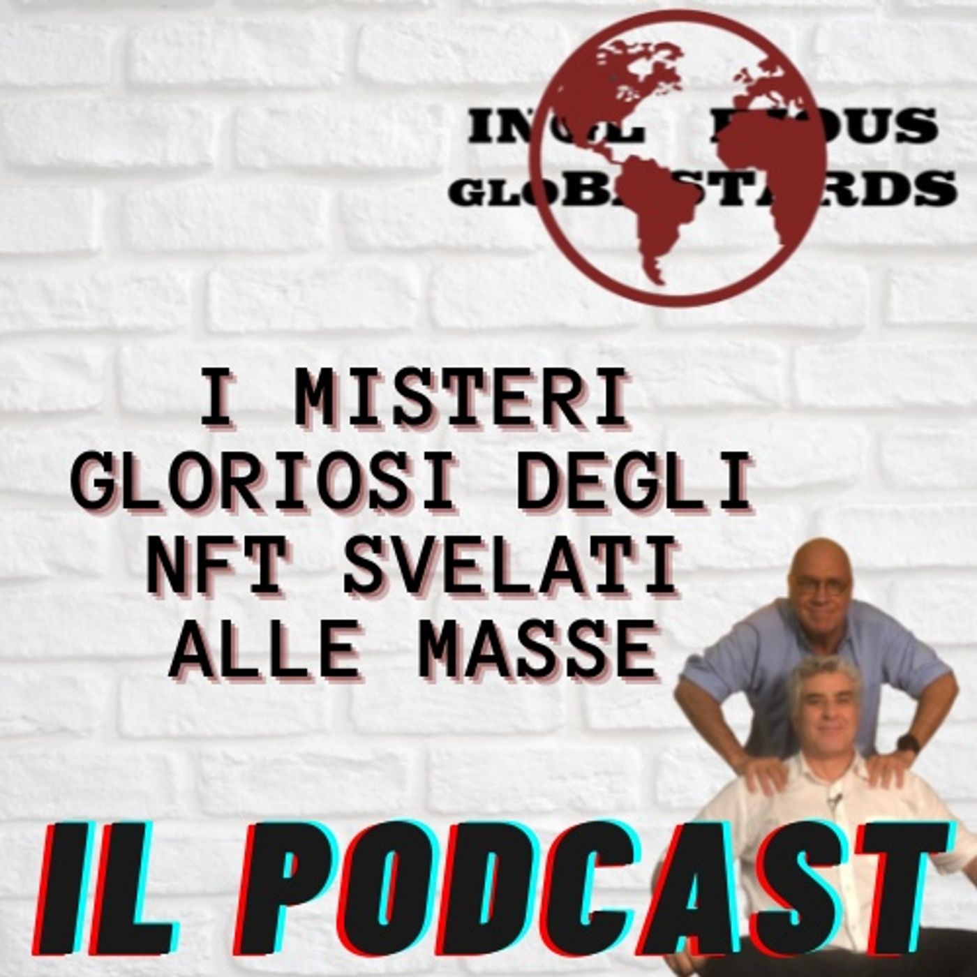 Inglorious Globastards - PODCAST