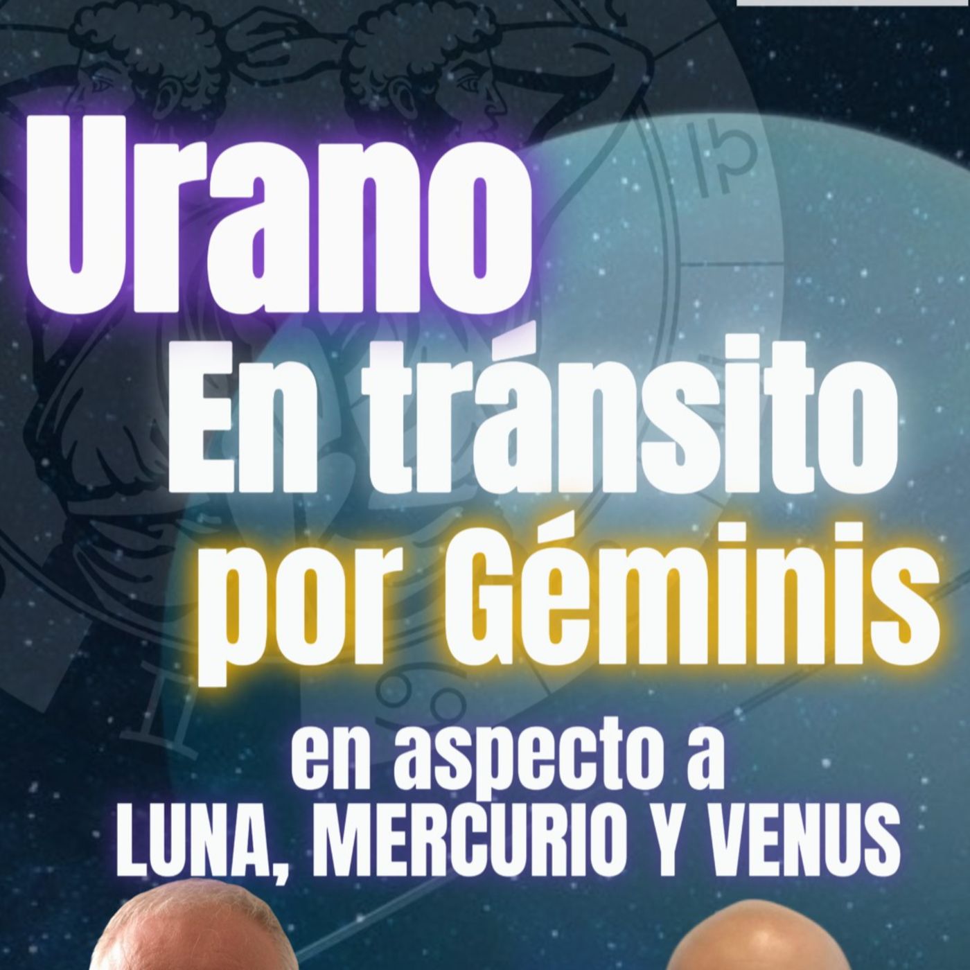 Urano en Géminis en tránsito por La Luna, Mercurio y Venus episode artwork