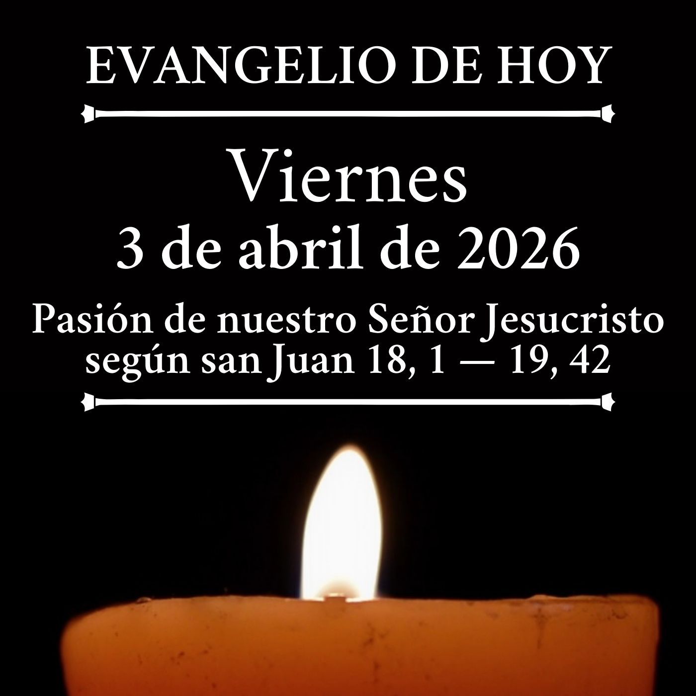 Evangelio del viernes 3 de abril de 2025 - Pasión de nuestro Señor Jesucristo según san Juan episode artwork