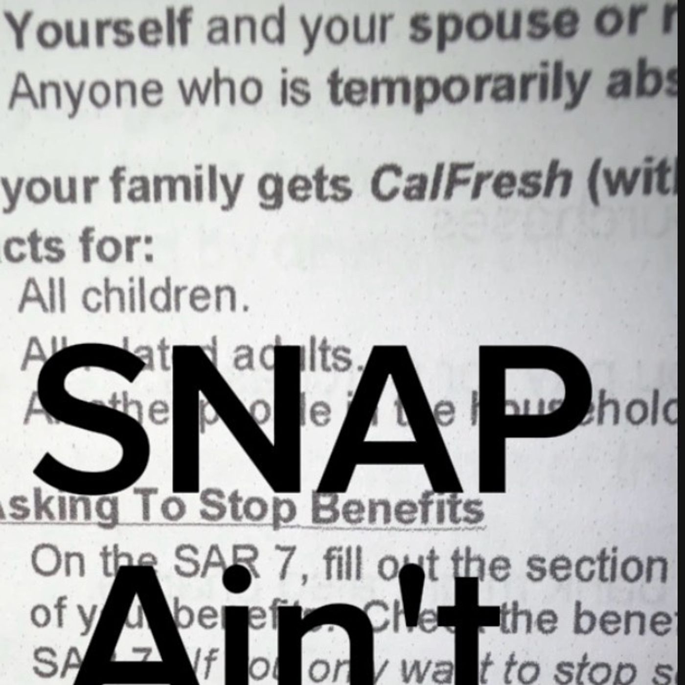 SNAP Ain't Back SNAP Ain't Back