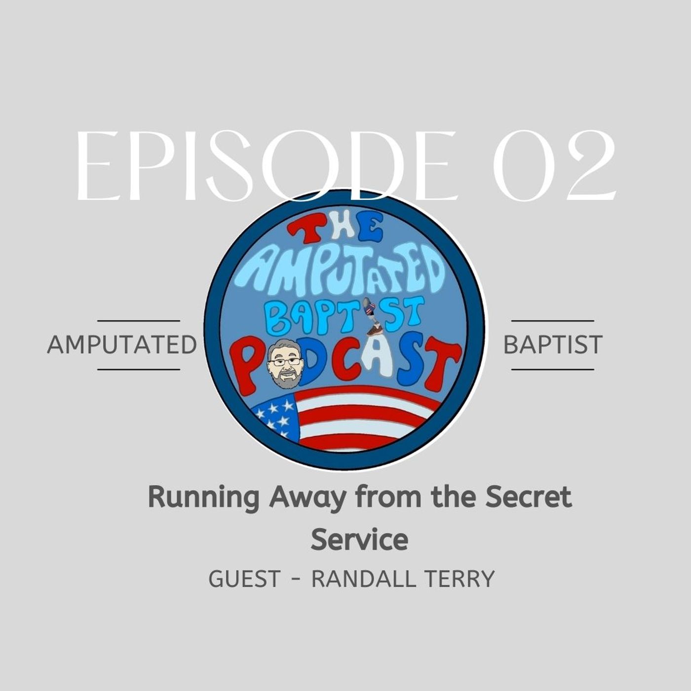 The Amputated Baptist Podcast
