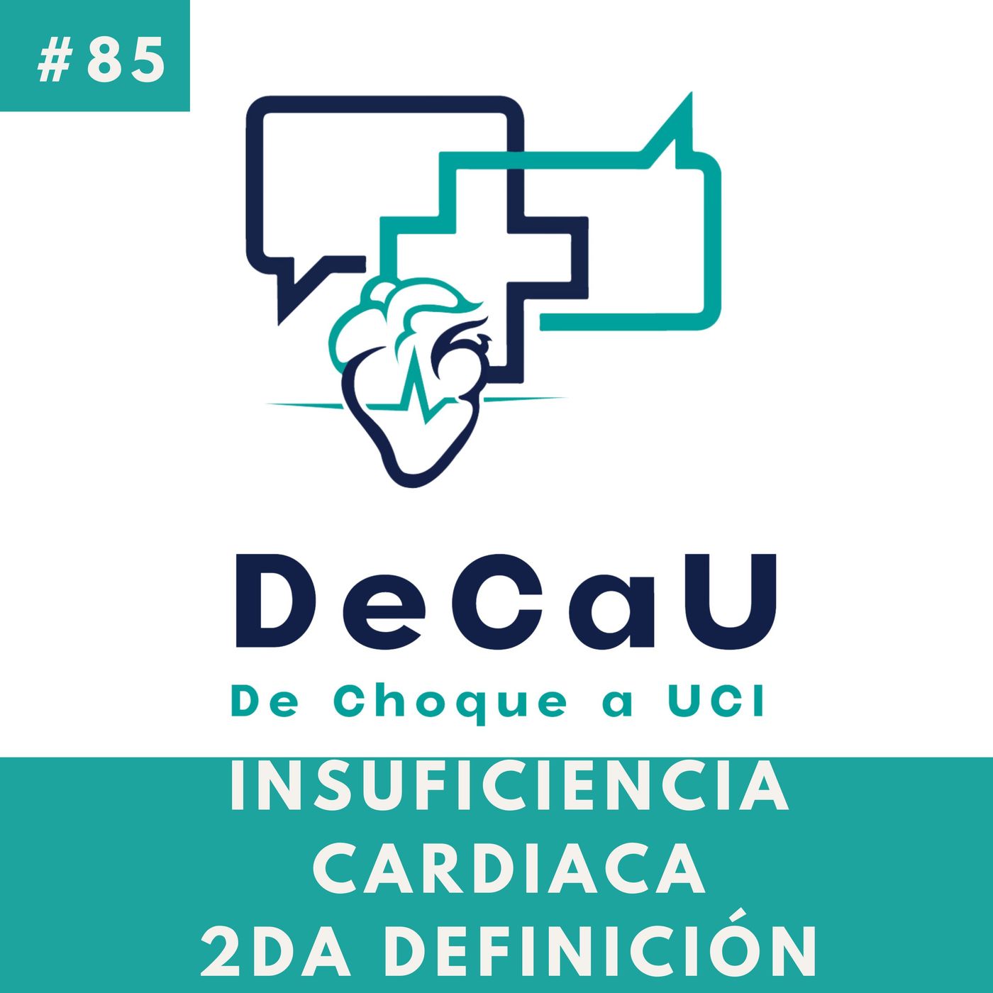 Episodio 85. Nueva Definición Universal de Insuficiencia Cardíaca episode artwork