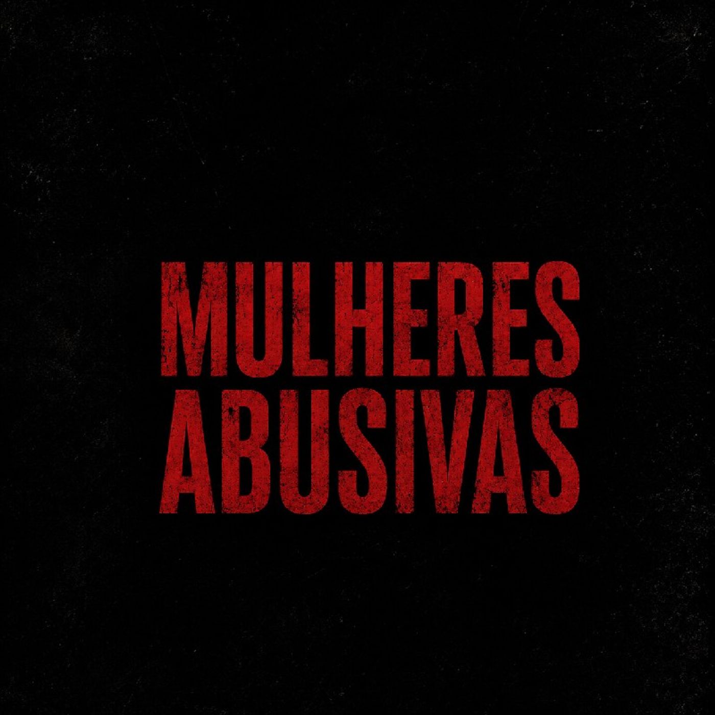 Episódio 69 - Mulheres abusivas episode artwork