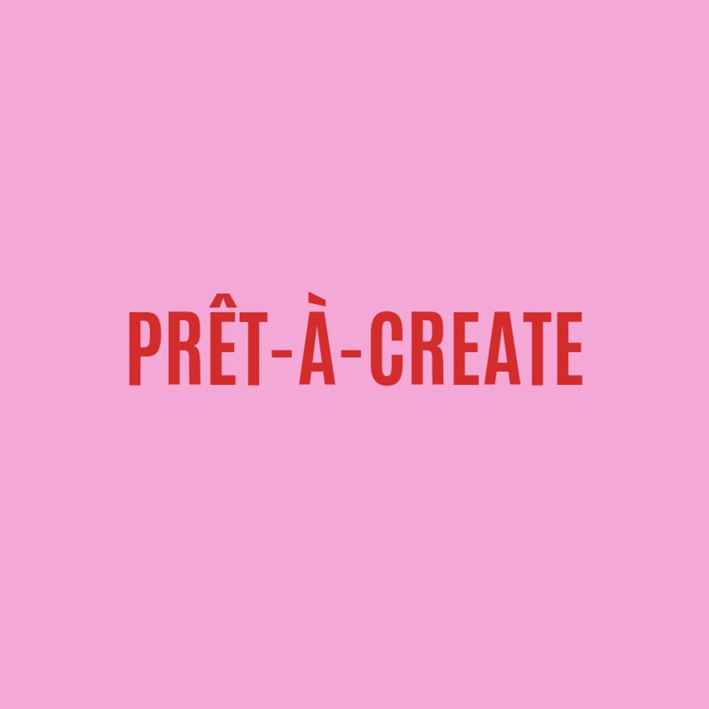 PRÊT-À-CREATE