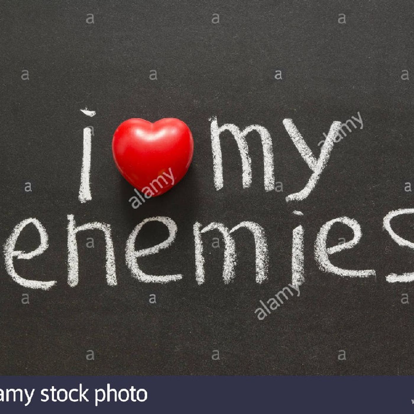 (Love Your Enemies) episode artwork