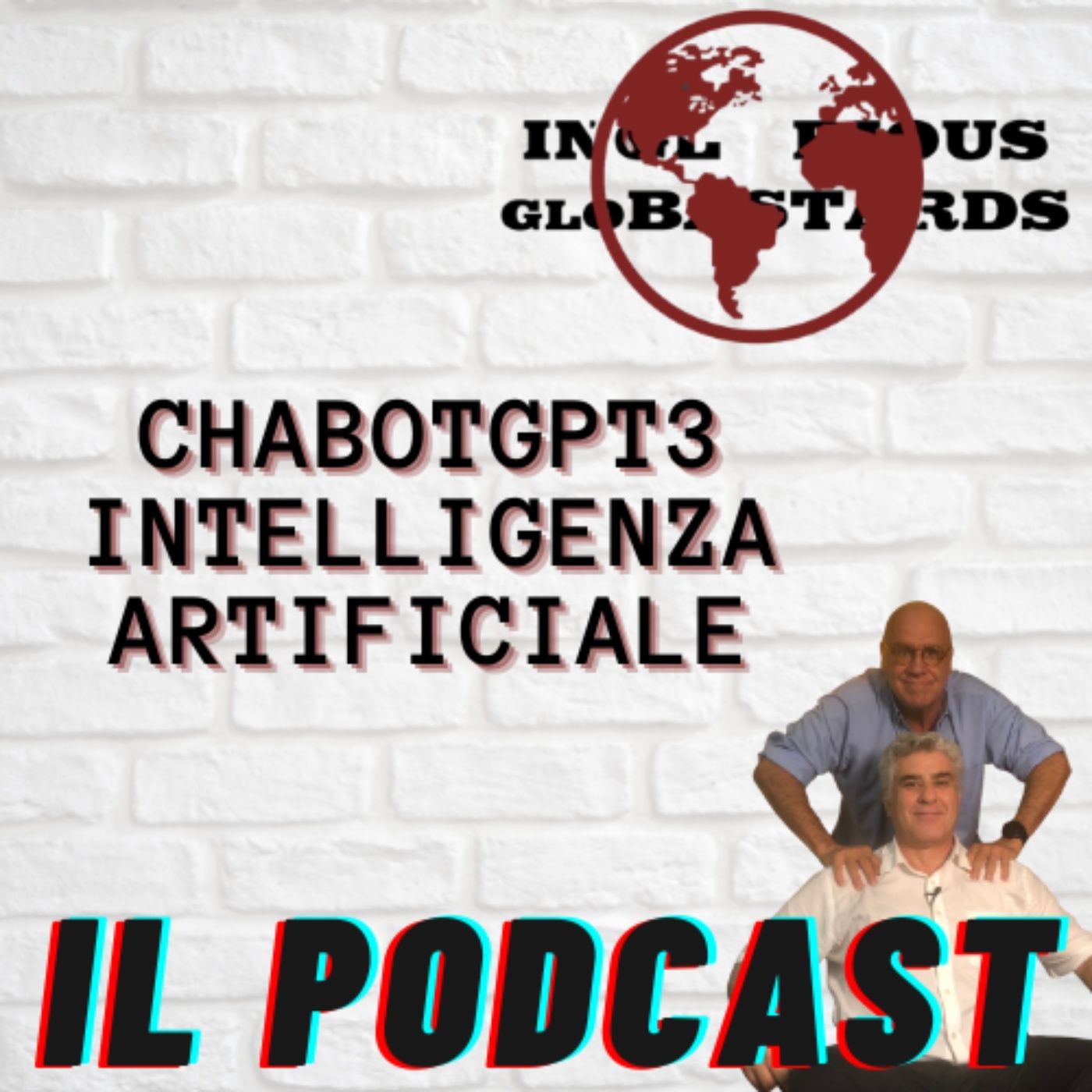 Inglorious Globastards - PODCAST