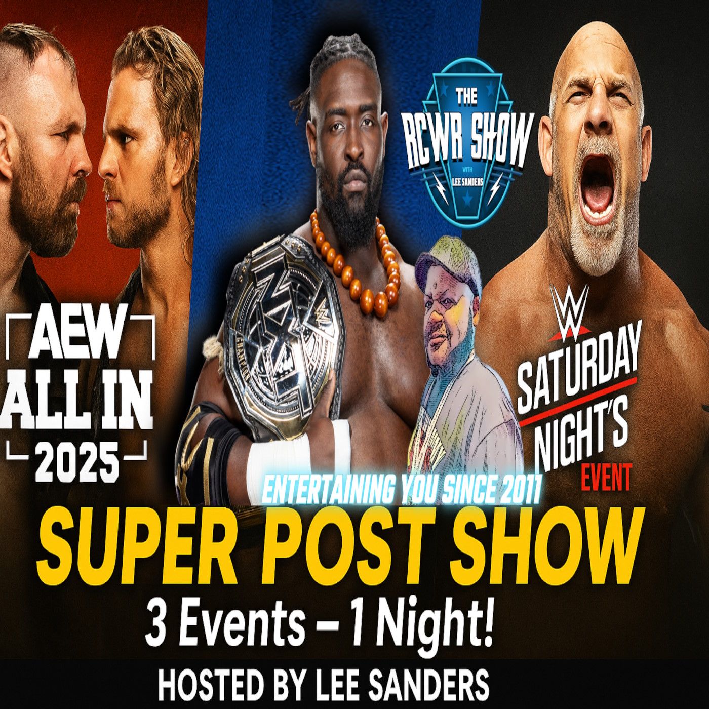 AEW ALL IN, NXT Great American Bash, WWE SNME Super Post Show | The RCWR Show 7/12/25 episode artwork