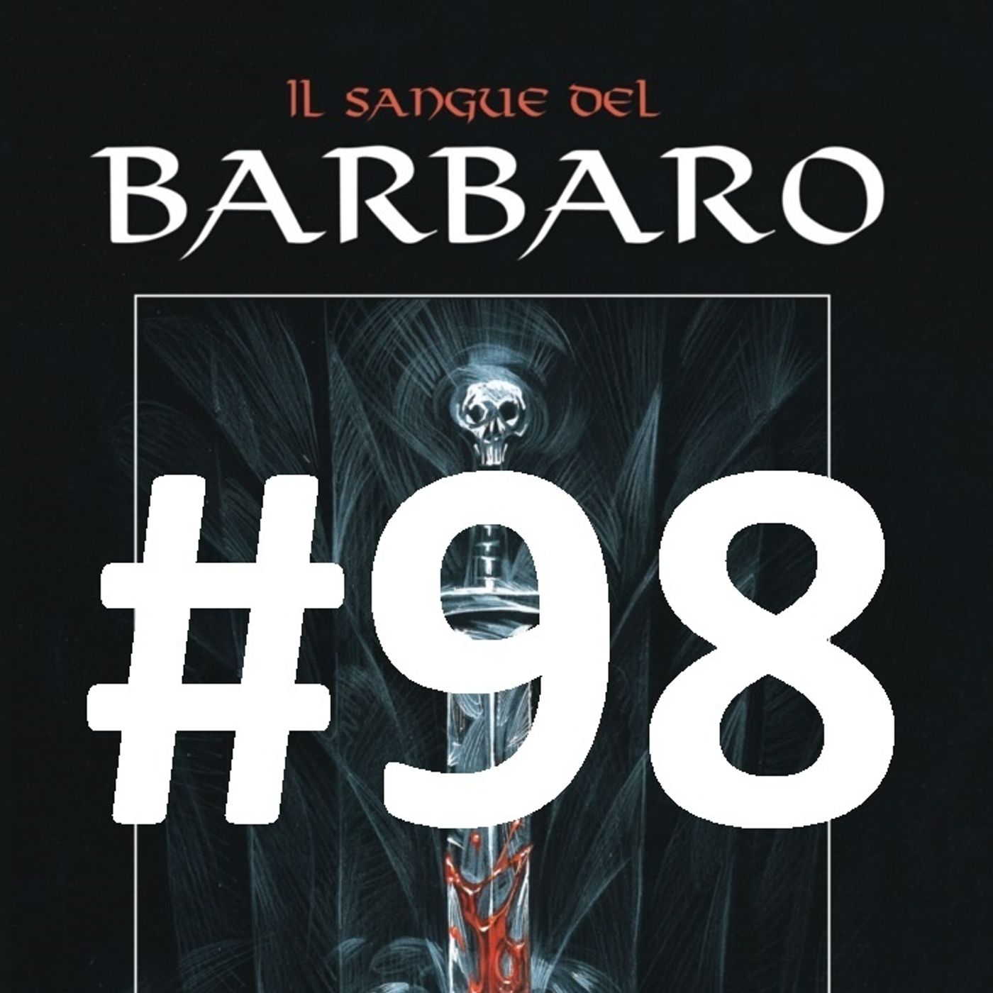 RECE-VELOCE 21 – Il sangue del barbaro: l'intera epopea di Conan in un solo librogame! - Puntata 98 episode artwork