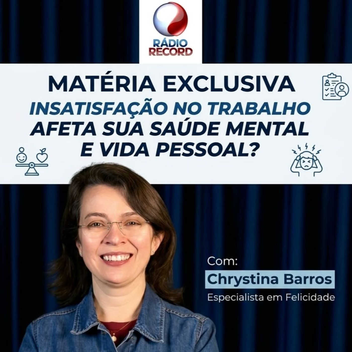 RÁDIO RECORD: INSATISFAÇÃO NO TRABALHO AFETA SAÚDE MENTALE VIDA PESSOAL episode artwork