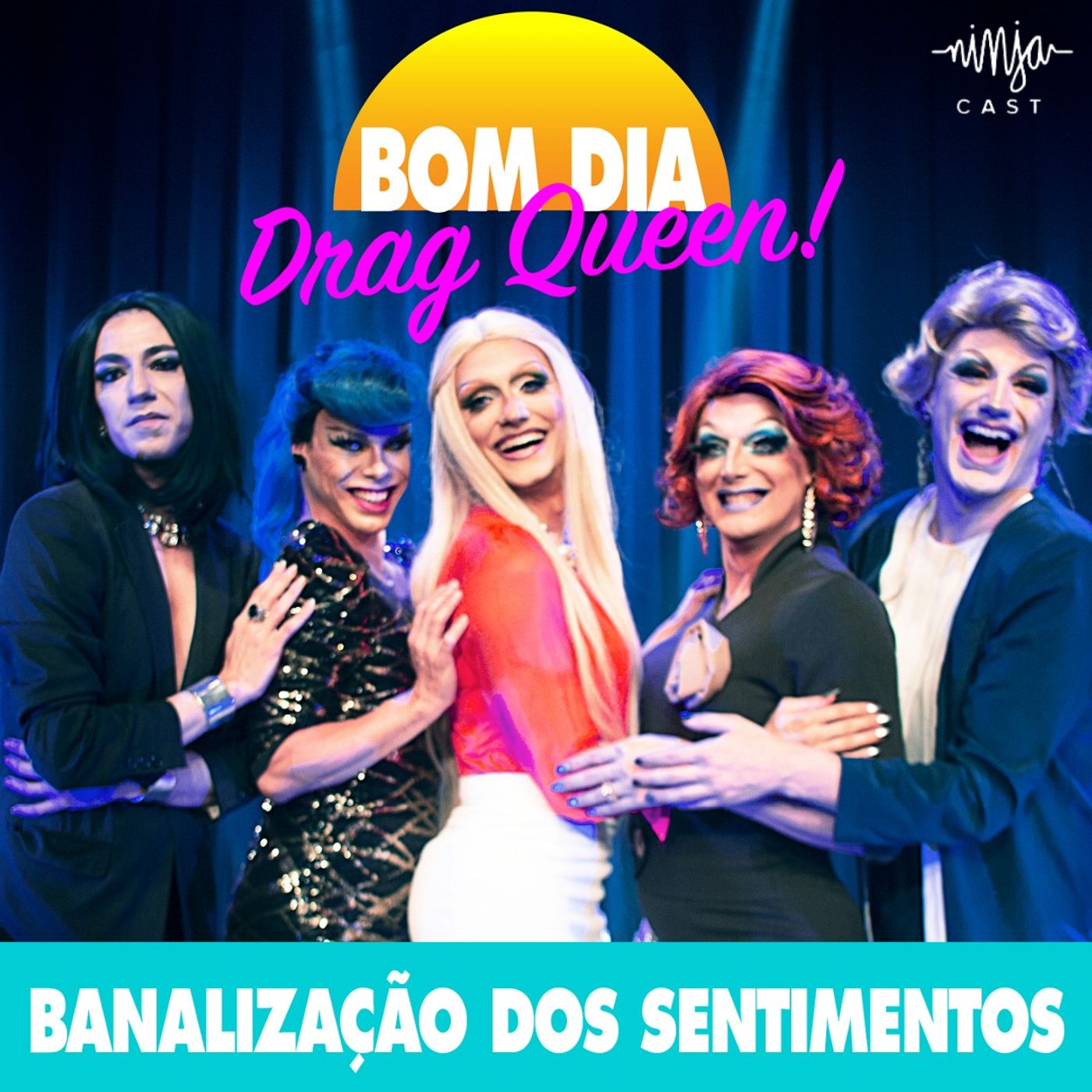 Bom dia Drag Queen