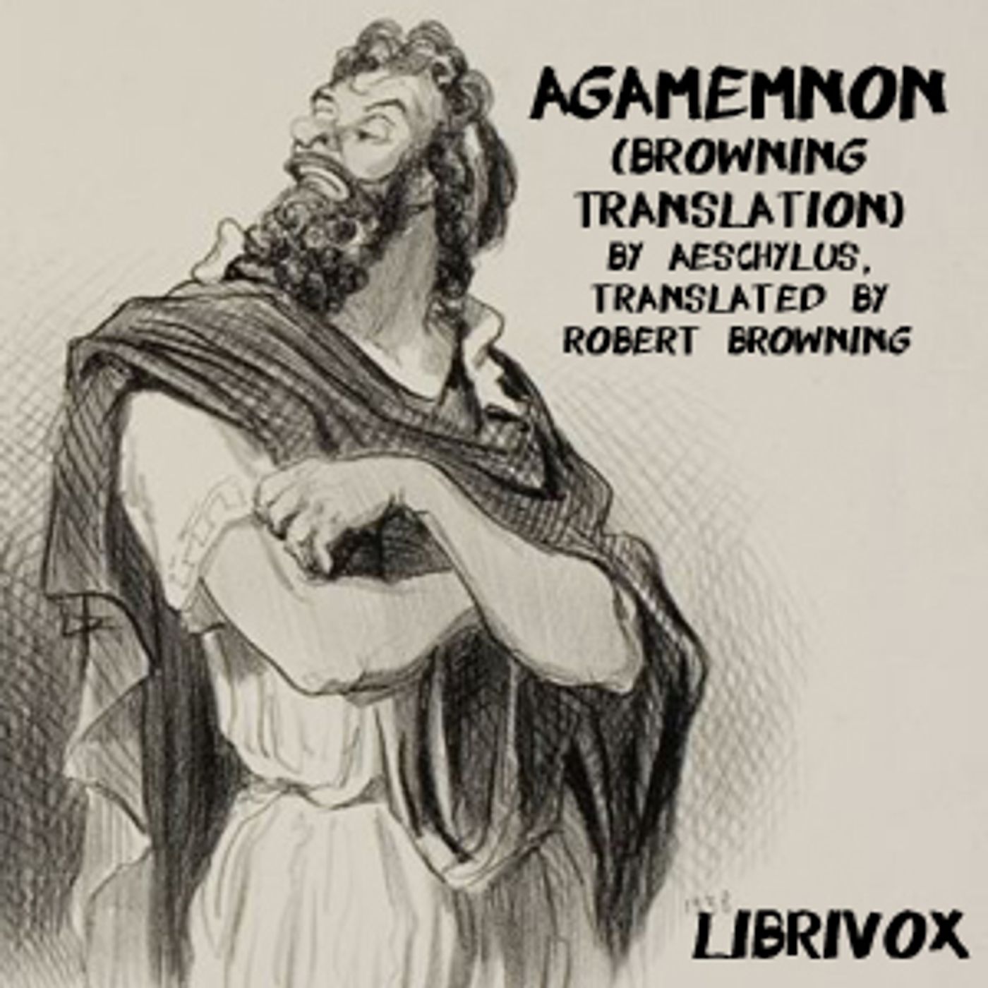 Agamemnon (Browning Translation) by Aeschylus (c. 525/524 - 456/455 BC) podcast artwork