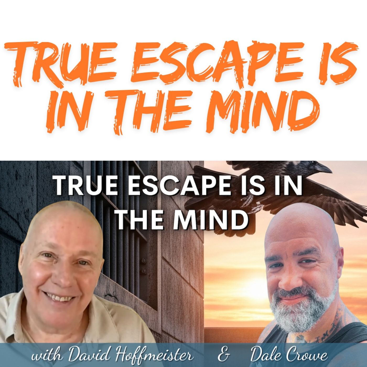From Prison to Freedom: The Radical Healing Story of Dale Crowe with David Hoffmeister and Dale Crowe