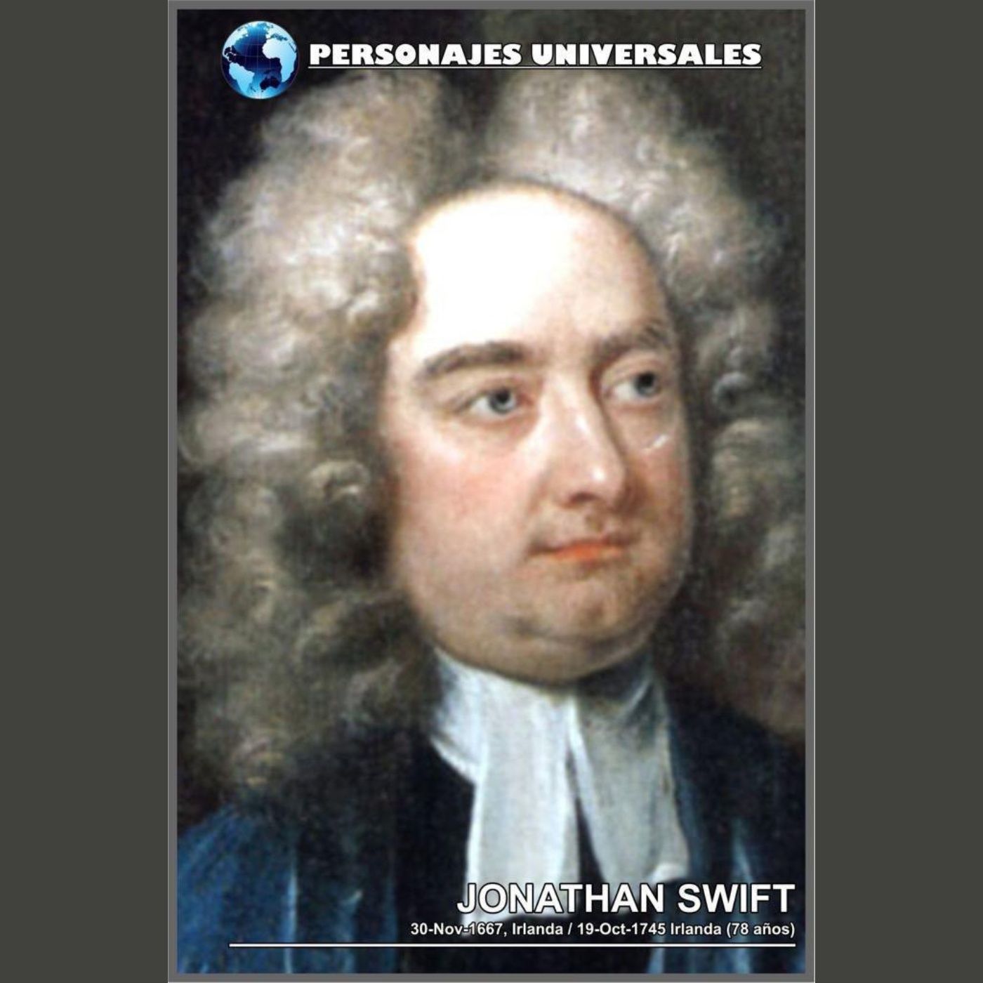 Jonathan Swift Biografía 86 de Personajes Universales por Carlos Laya episode artwork