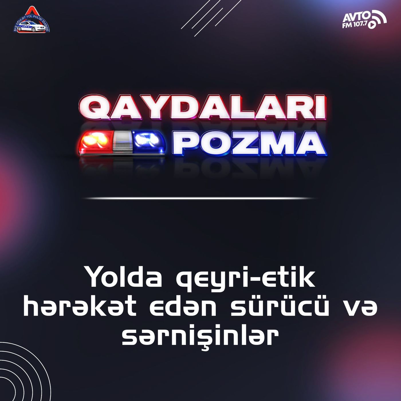 Yolda qeyri-etik hərəkət edən sürücü və sərnişinlər