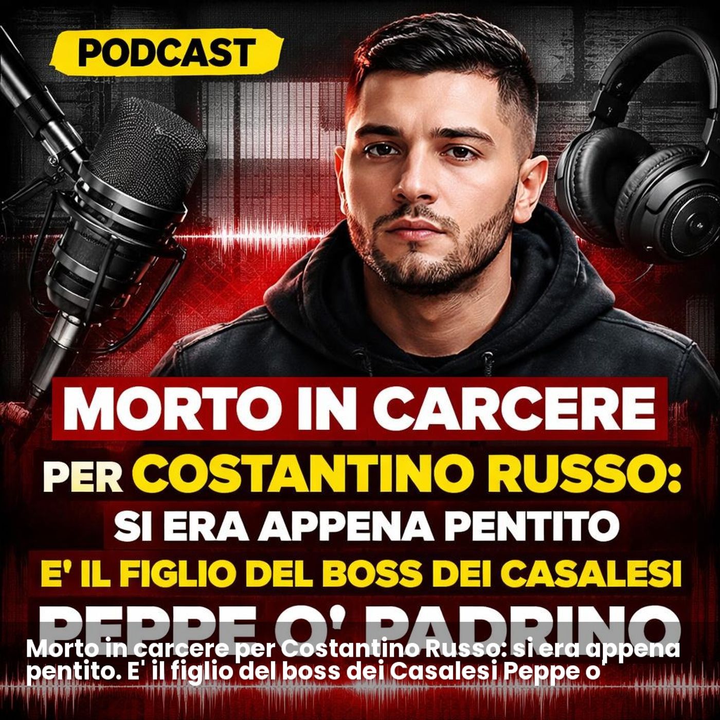 Morto in carcere per Costantino Russo: si era appena pentito. E' il figlio del boss dei Casalesi Peppe o' Padrino episode artwork