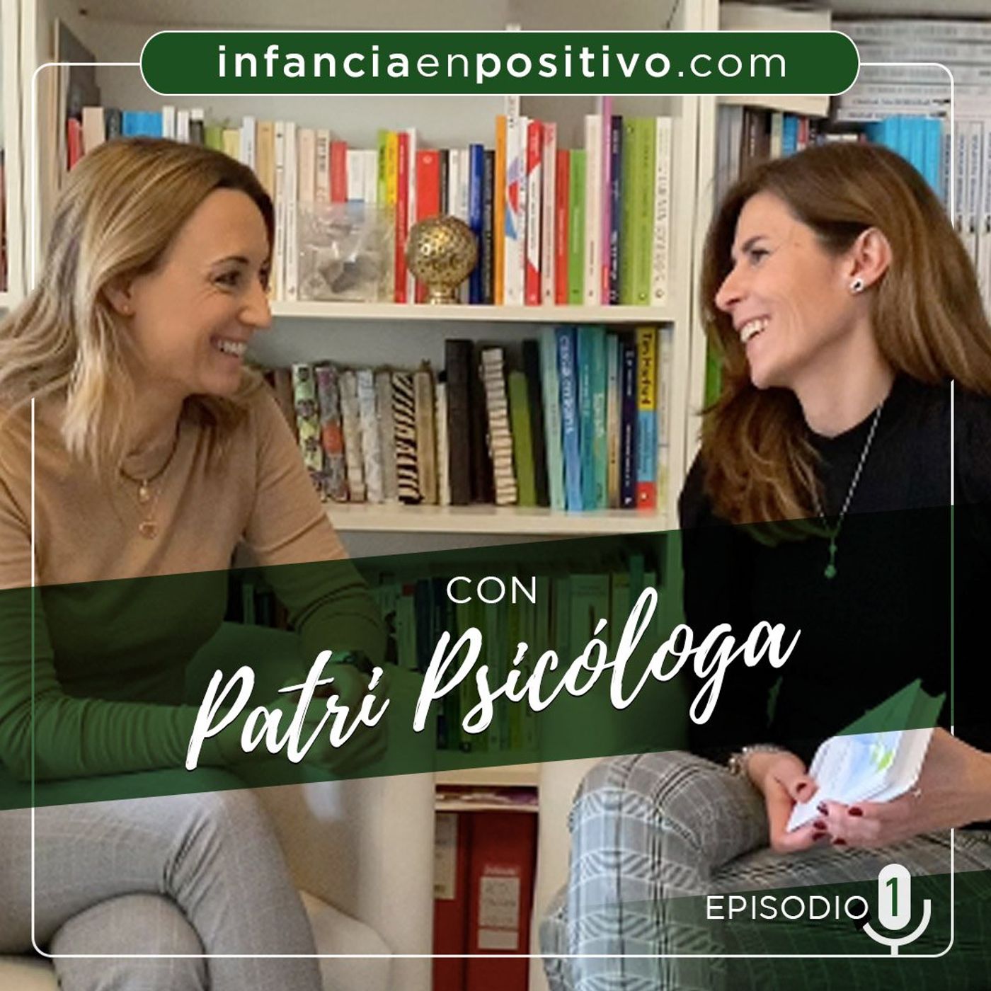 Educando con Serenidad en Positivo. Episodio 1