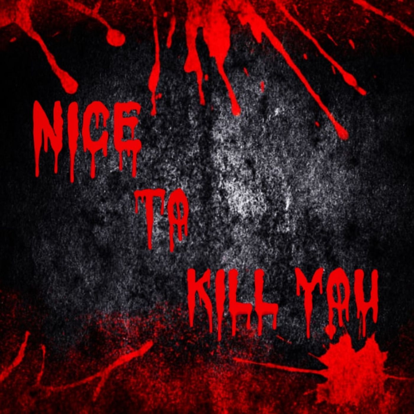 Nice to kill you podcast artwork