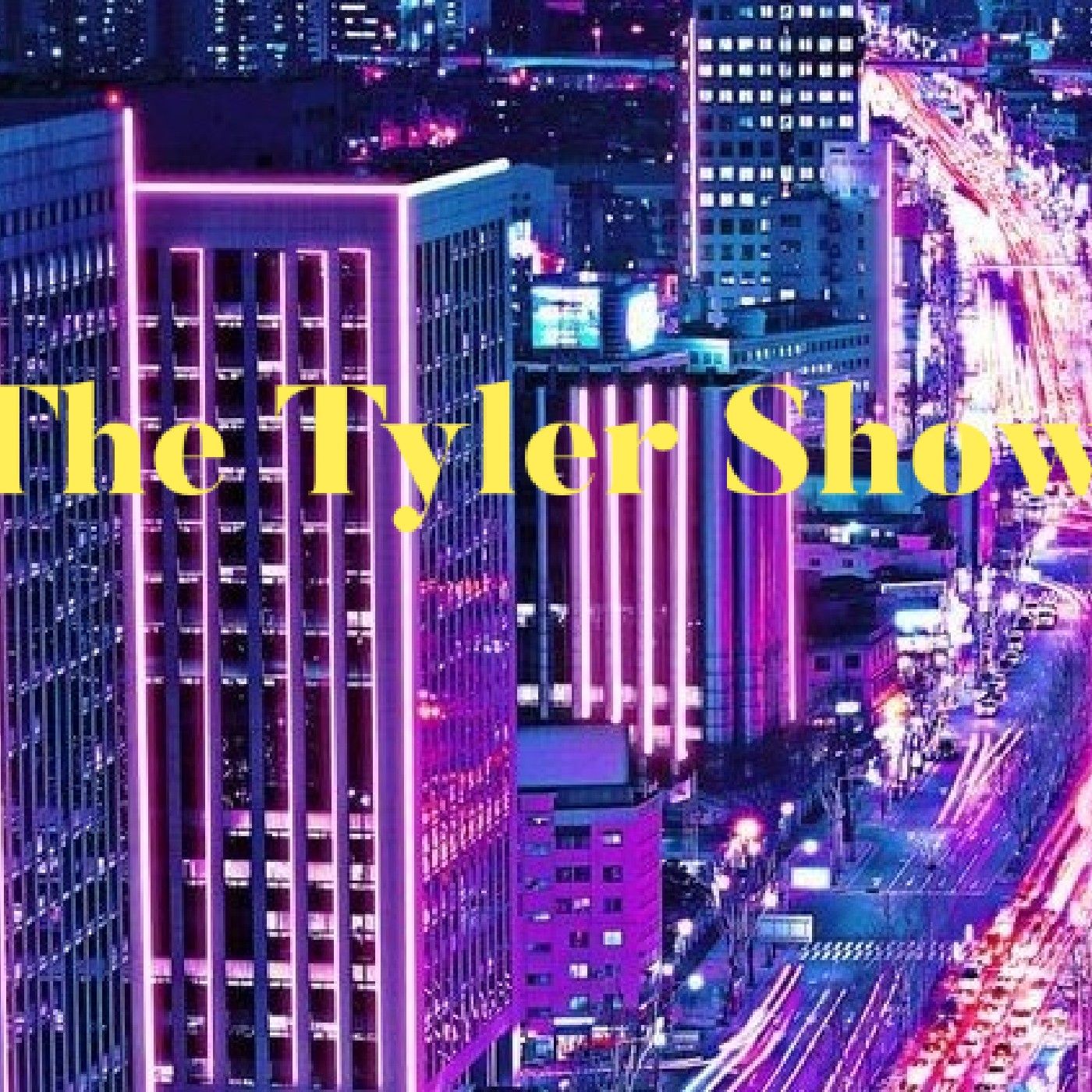 The Tyler Show