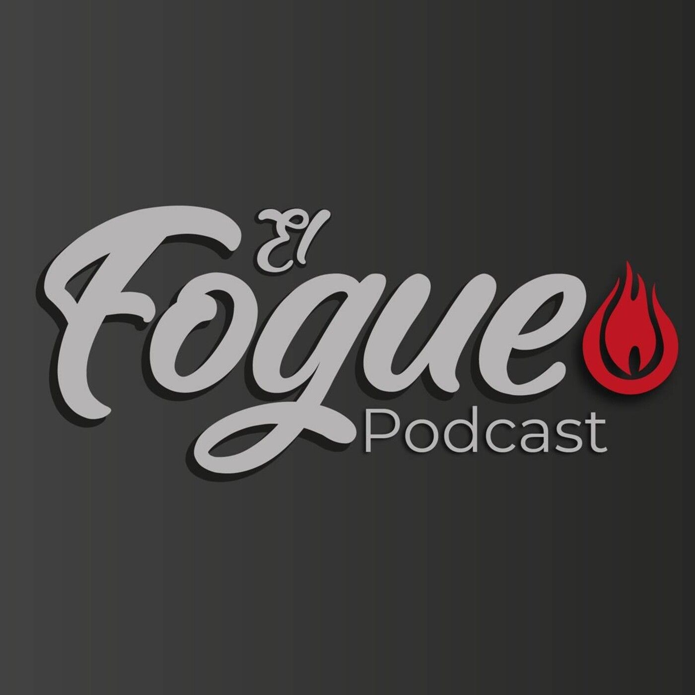 El Fogueo Podcast