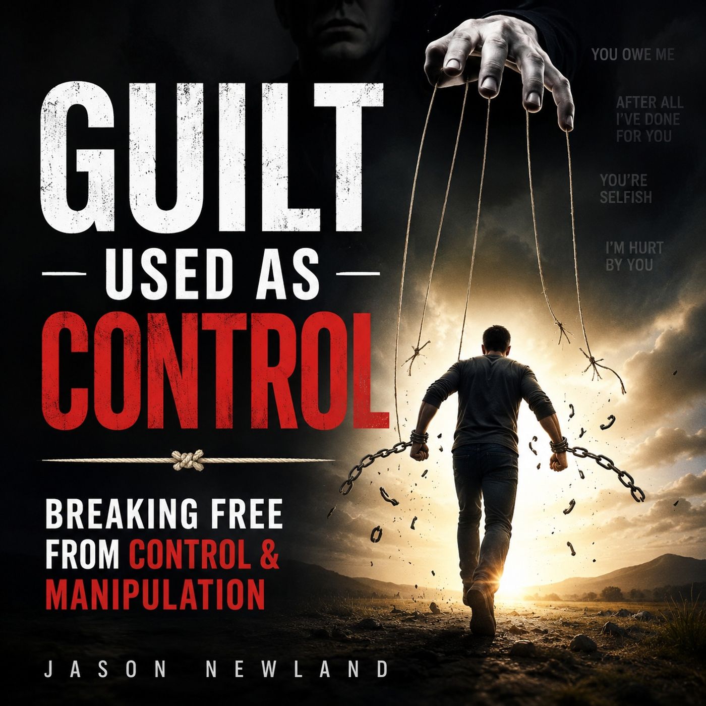 (Overnight | Music) Guilt Used As Control | Breaking Free From Control & Manipulation | Jason Newland | 1st June 2026
