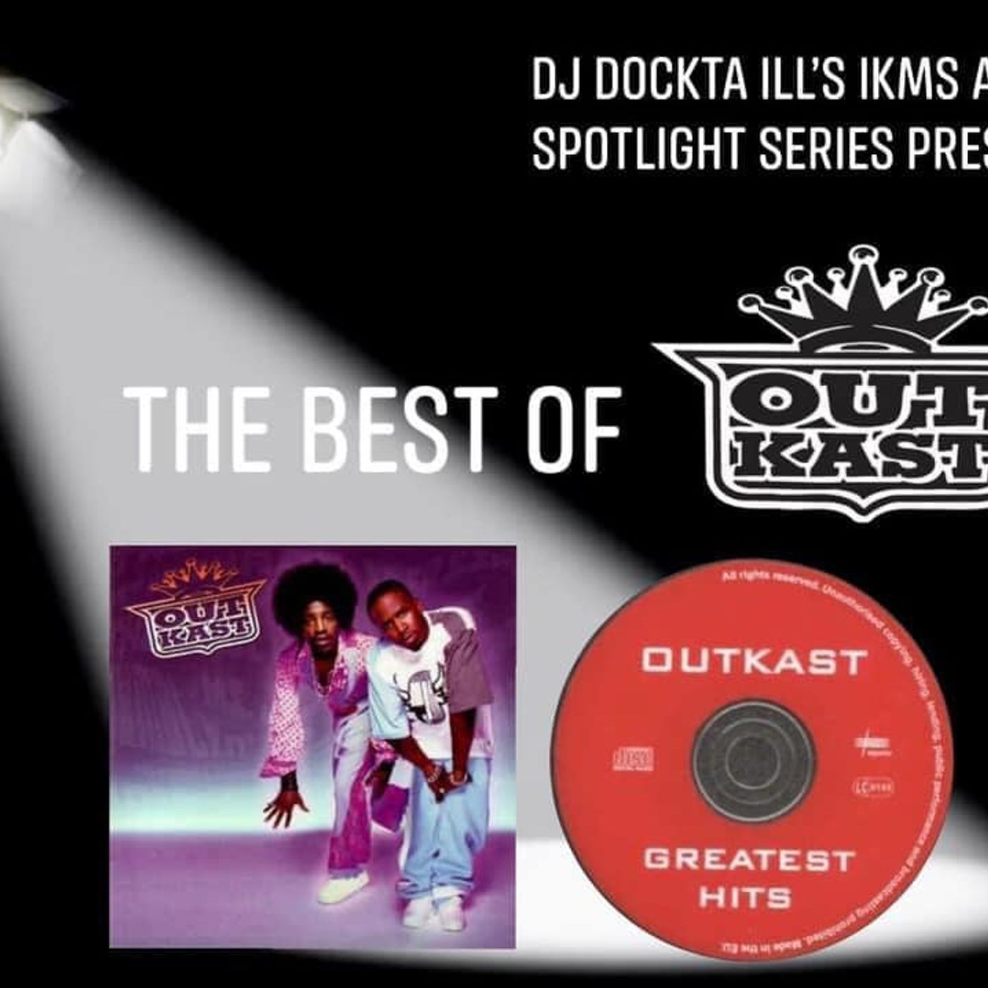 Dj Dockta Ill's IKMS Best Of Outkast episode artwork