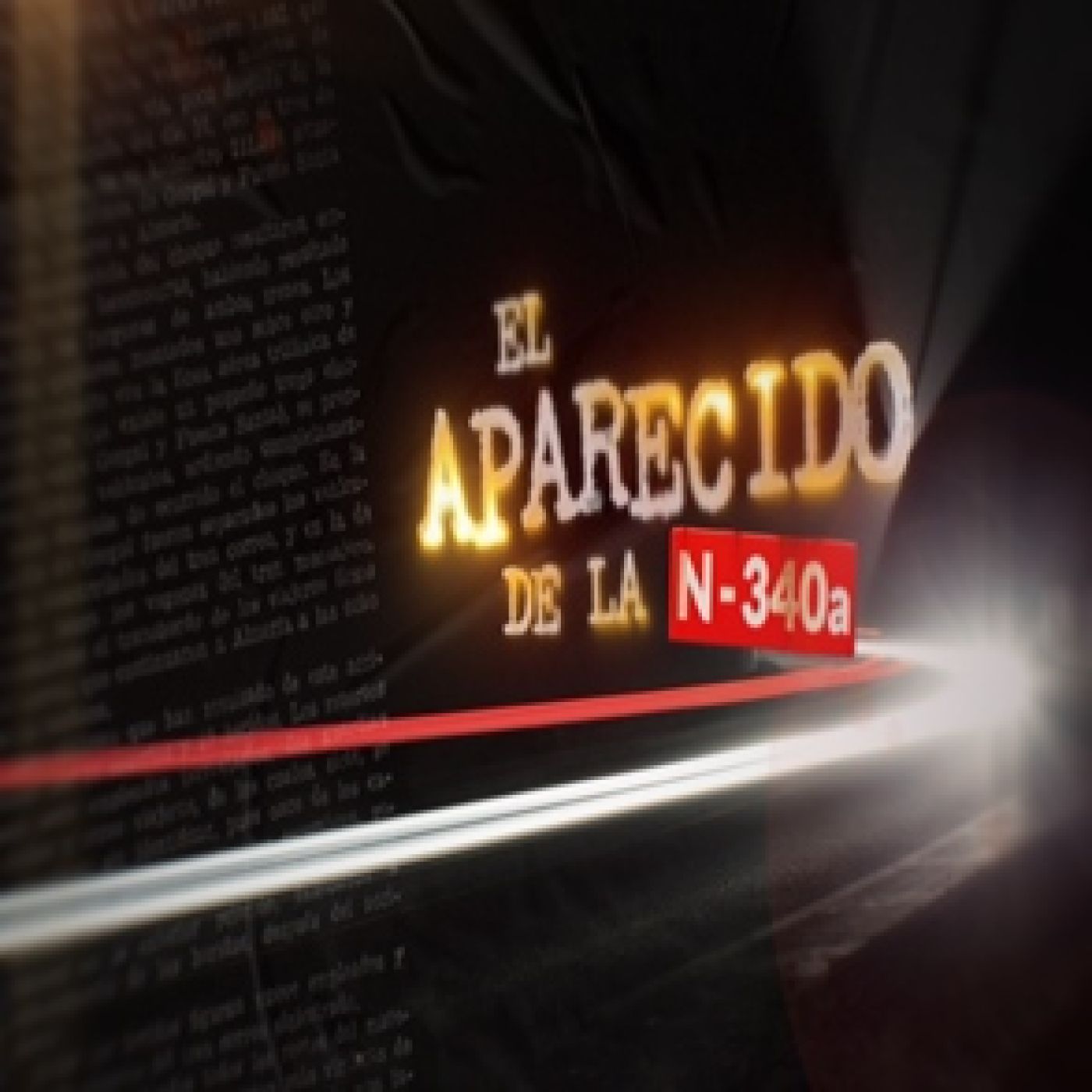 Cuarto Milenio: El aparecido de la N-340A