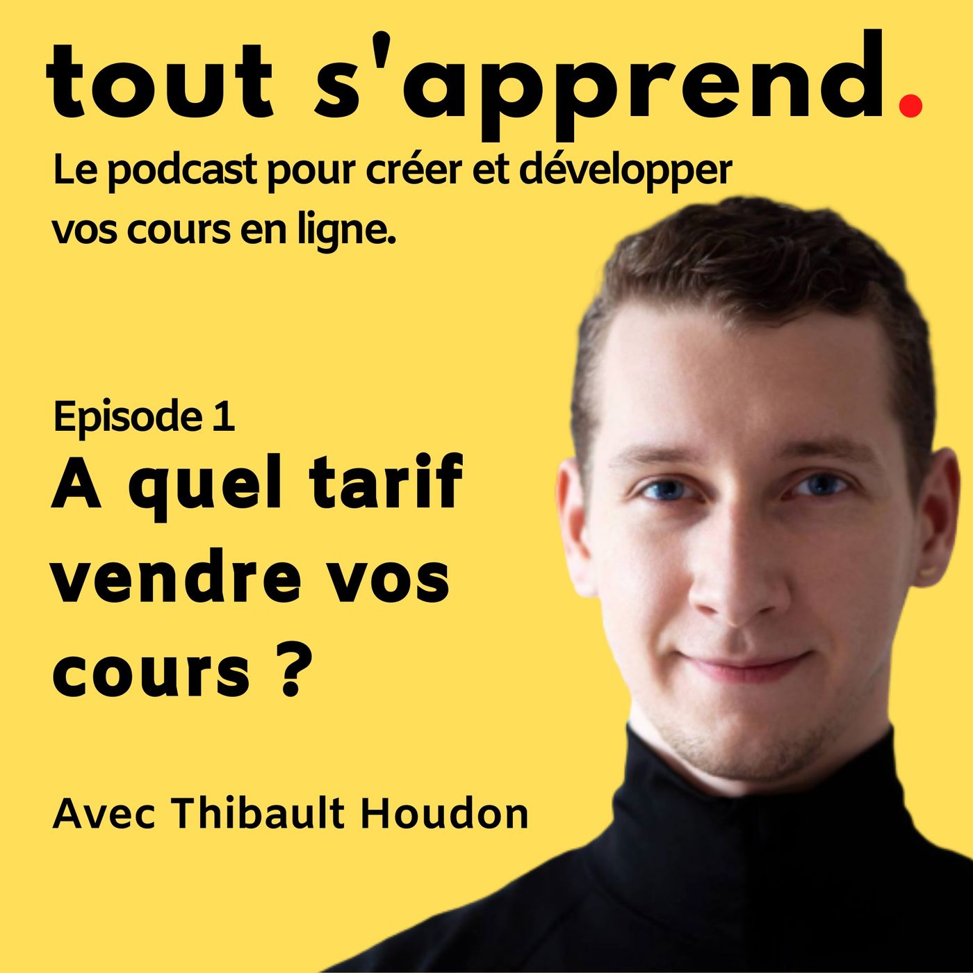 Tout s\'apprend.