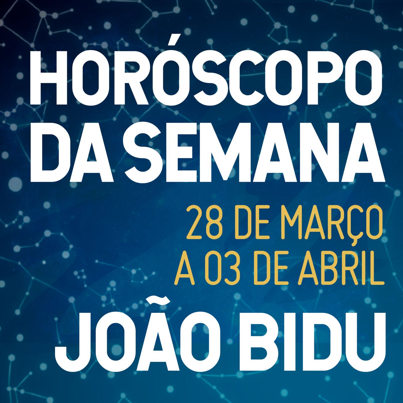 Horóscopo de 28 de Março a 03 de Abril com João Bidu episode artwork