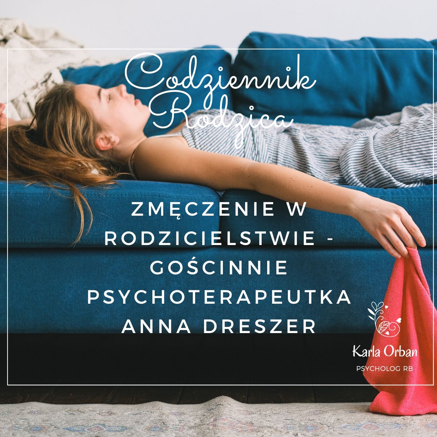 Codziennik Rodzica - Karla Orban PsychologRB