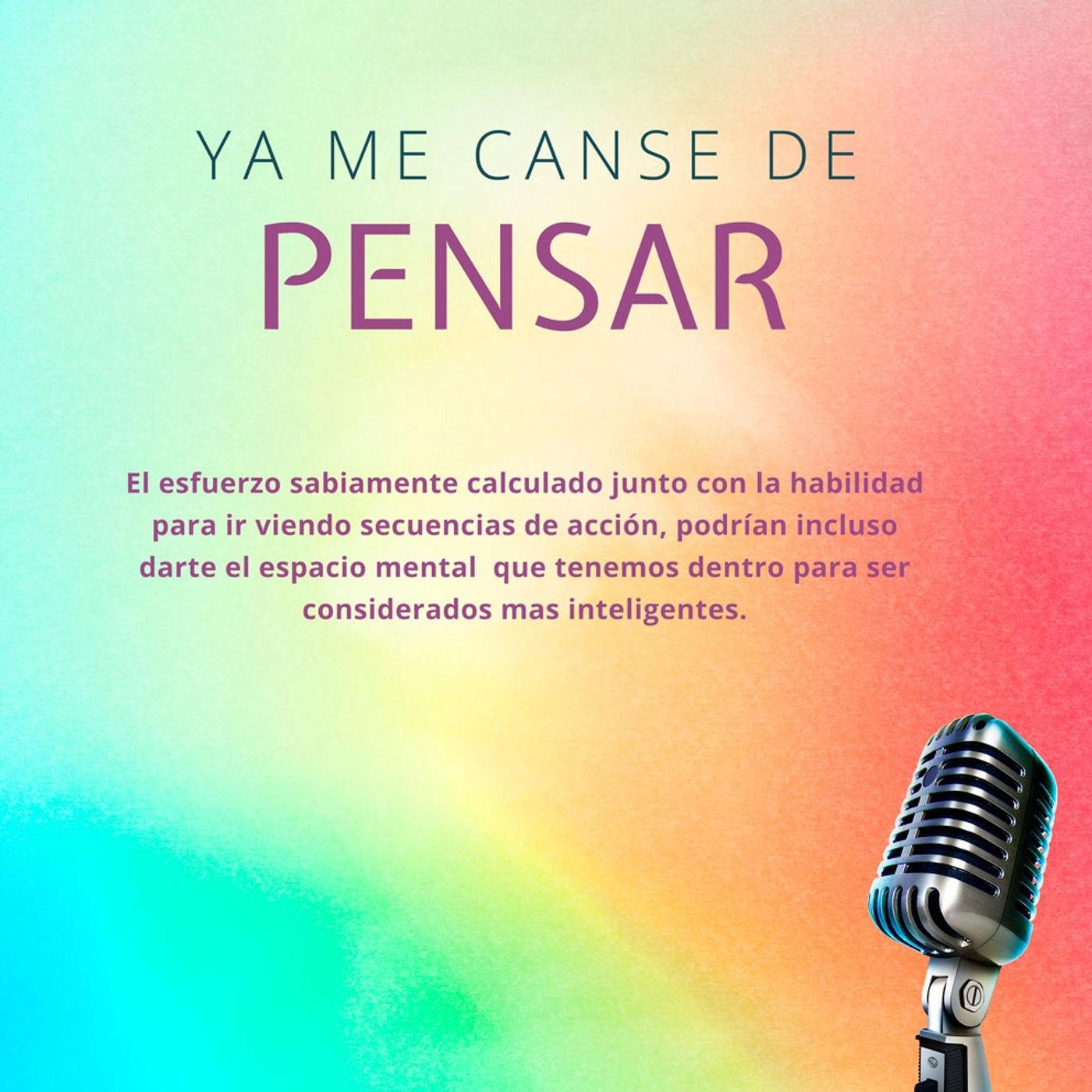 Ya me Canse de Pensar