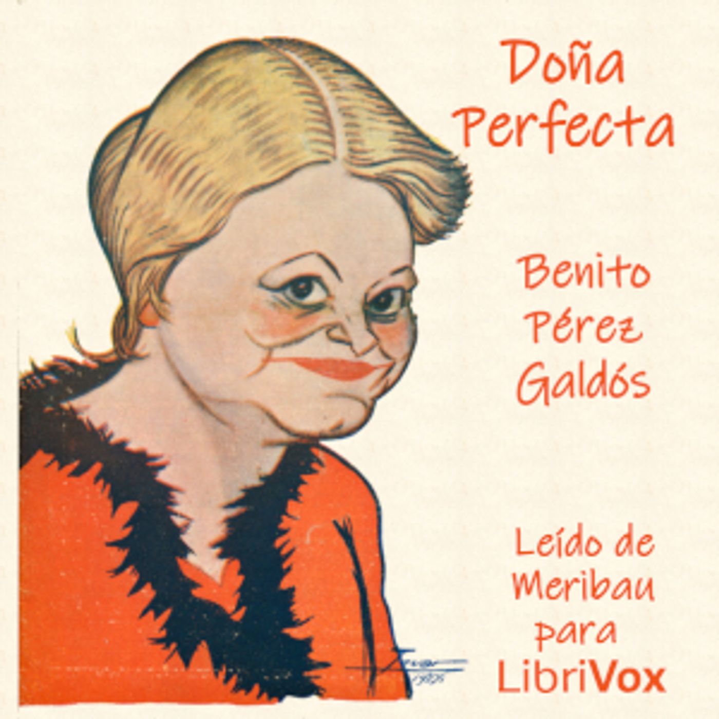 Doña Perfecta by Benito Pérez Galdós (1843 - 1920)