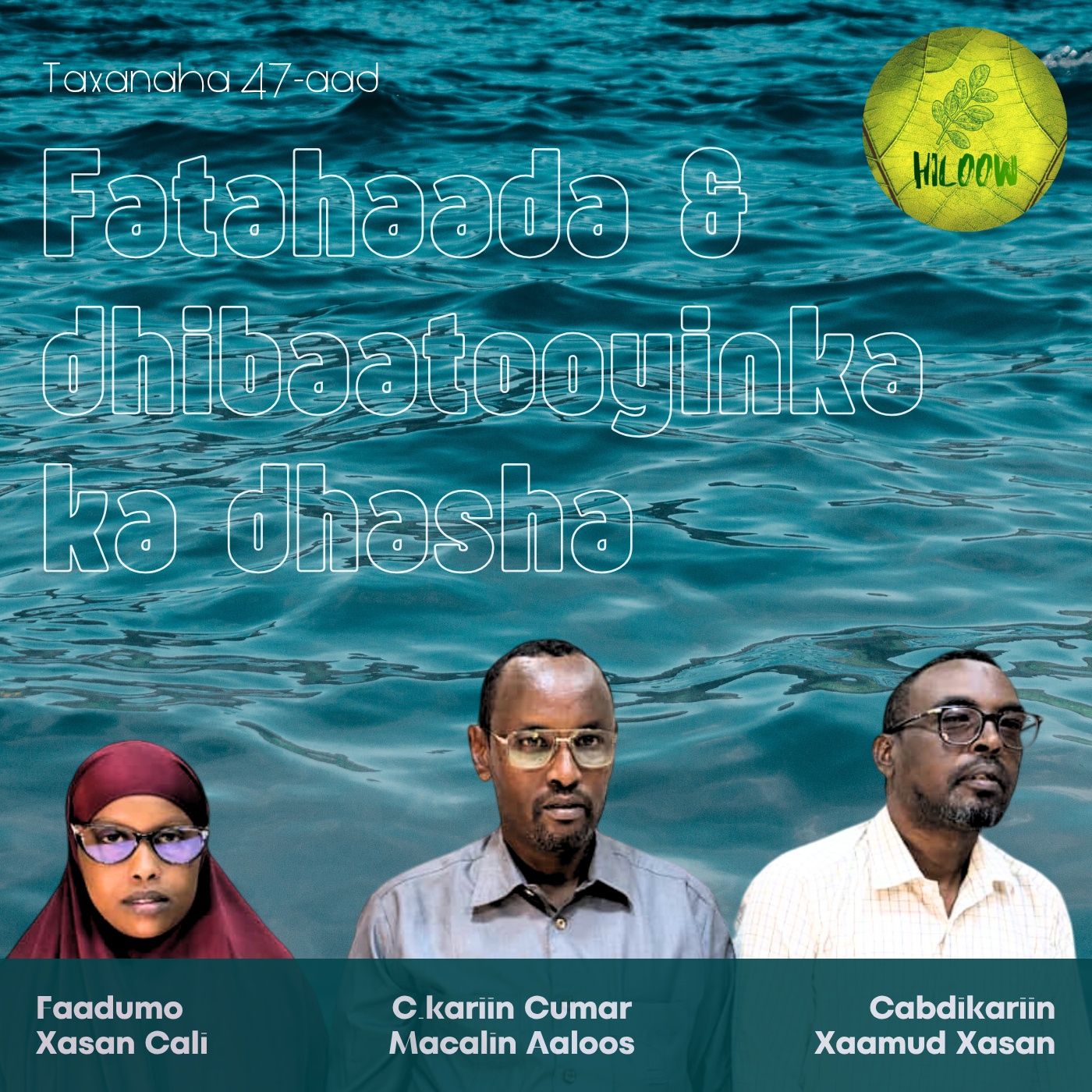 47. Fatahaada & dhibaatooyinka ka dhasha episode artwork