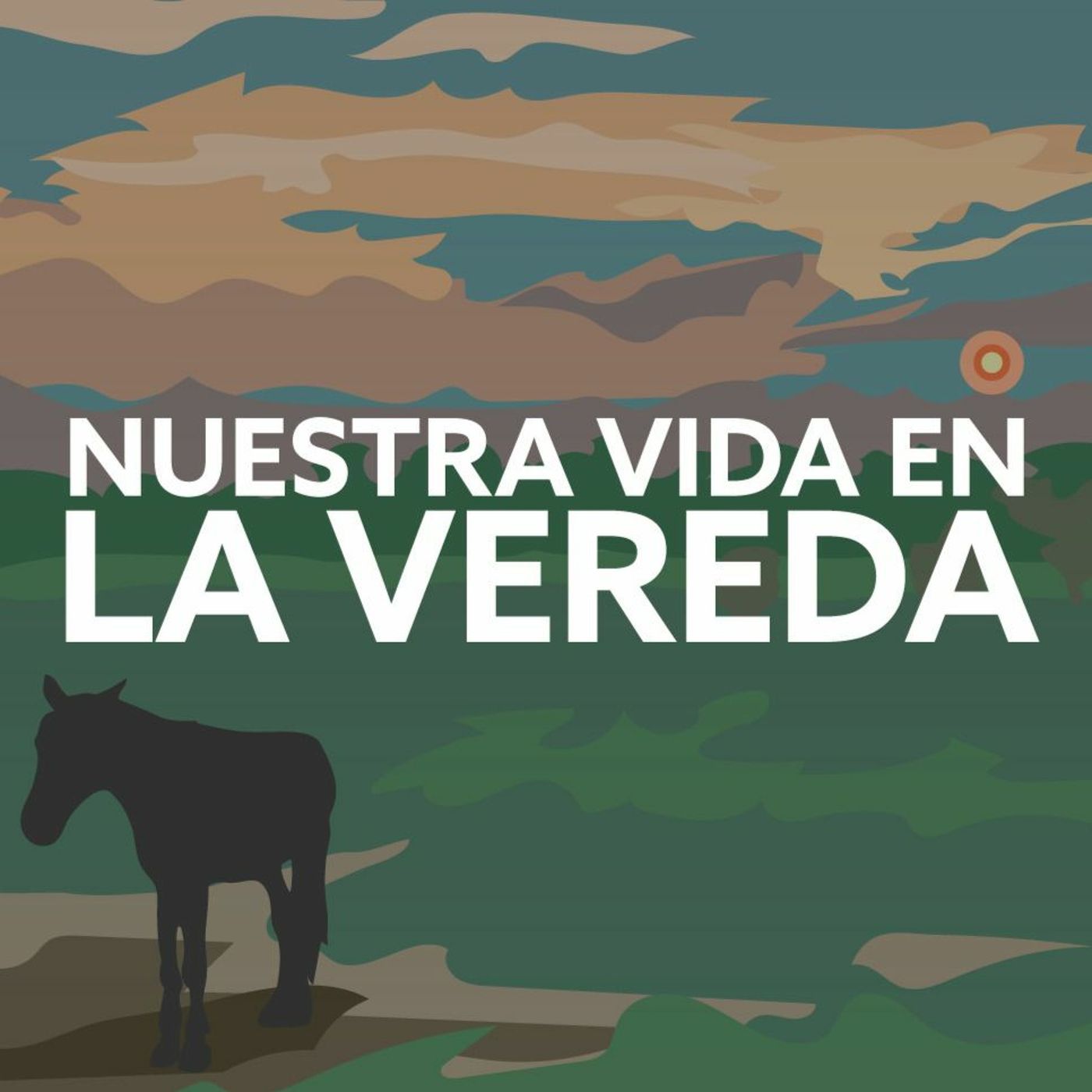 Nuestra Vida En La Vereda Ep. 1 episode artwork