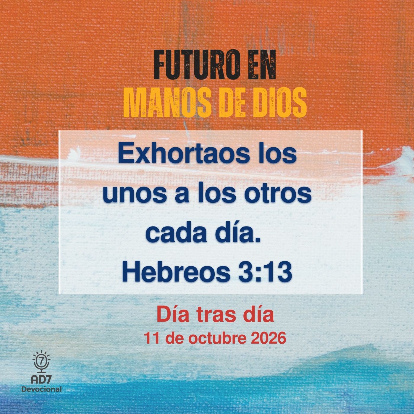 Día tras día ~ Devocional de Jóvenes ~ 11 de octubre 202