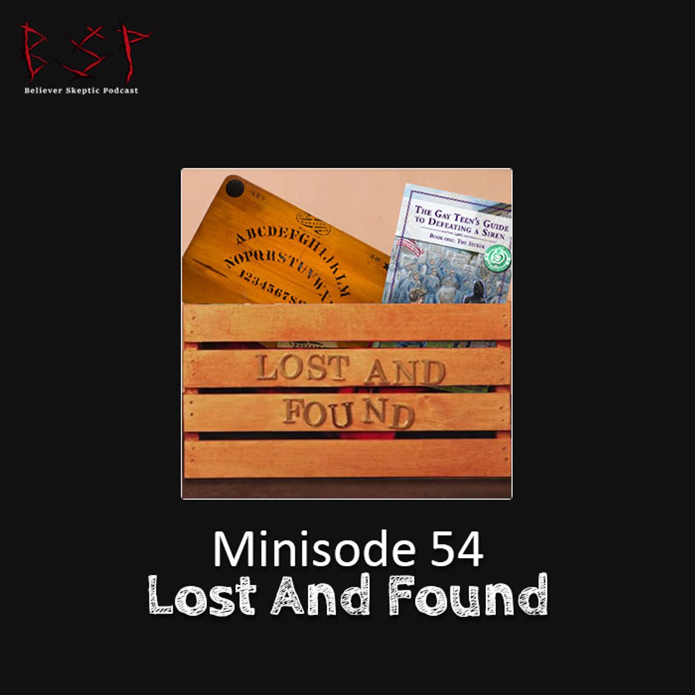 Minisode 54 – Lost And Found - podcast episode cover