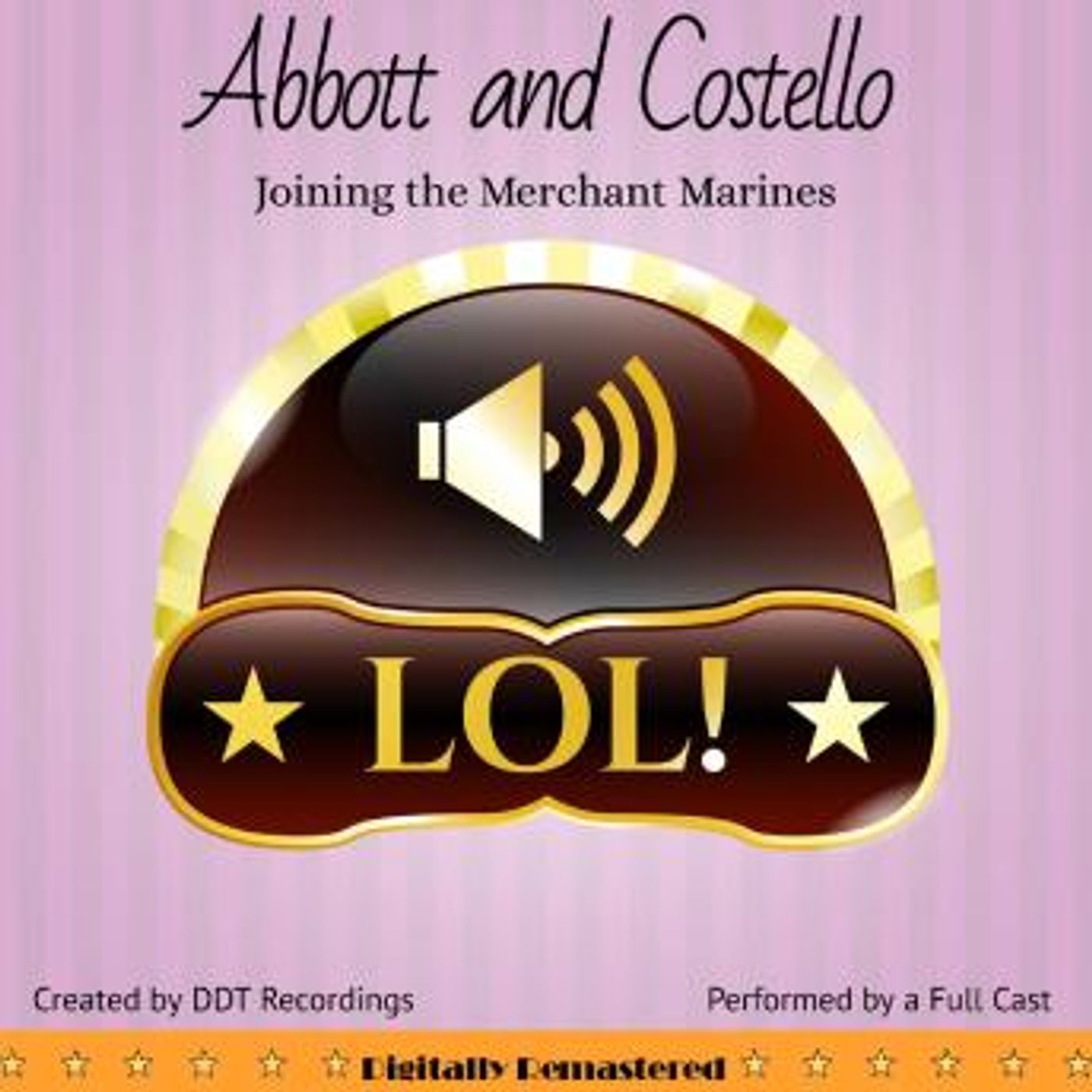 Abbott and Costello: Joining the Merchant Marines by Ddt Recordings episode artwork