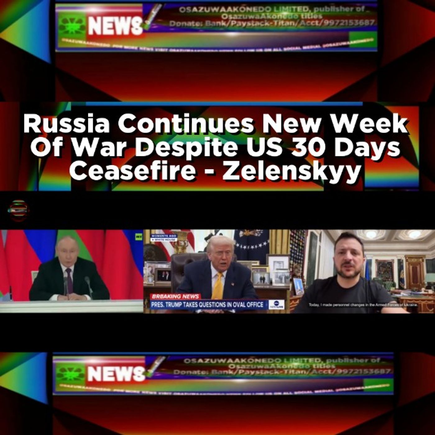 Russia Continues New Week Of War Despite US 30 Days Ceasefire - Zelenskyy episode artwork