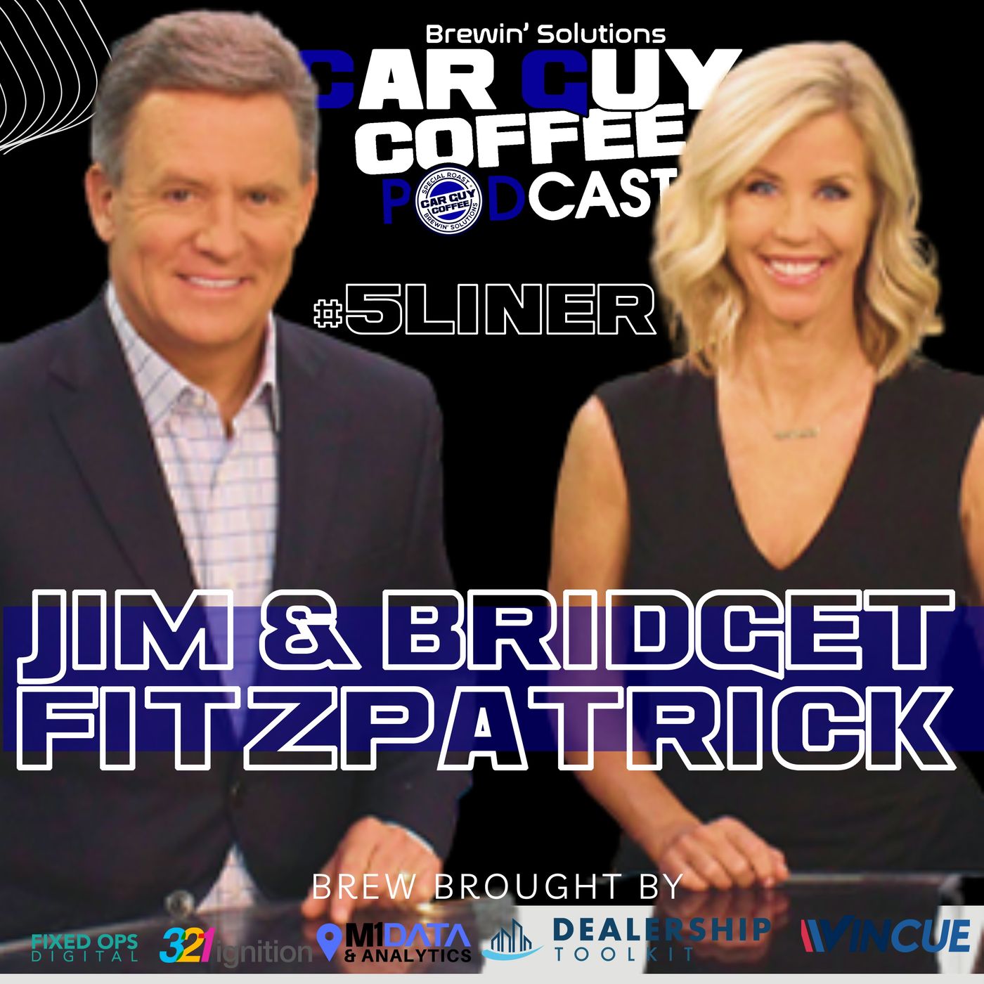 #5Liner Featuring Jim & Bridget Fitzpatrick Hosts and Creators of CBT NEWS