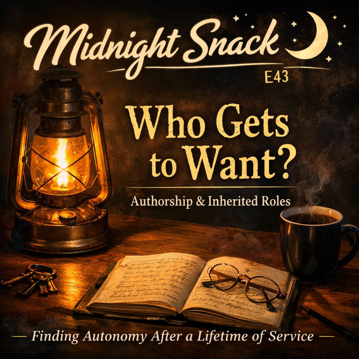 Midnight Snack E43: Who Gets to Want?- Authorship, Inherited Roles, and the Quiet Theft of Autonomy episode artwork