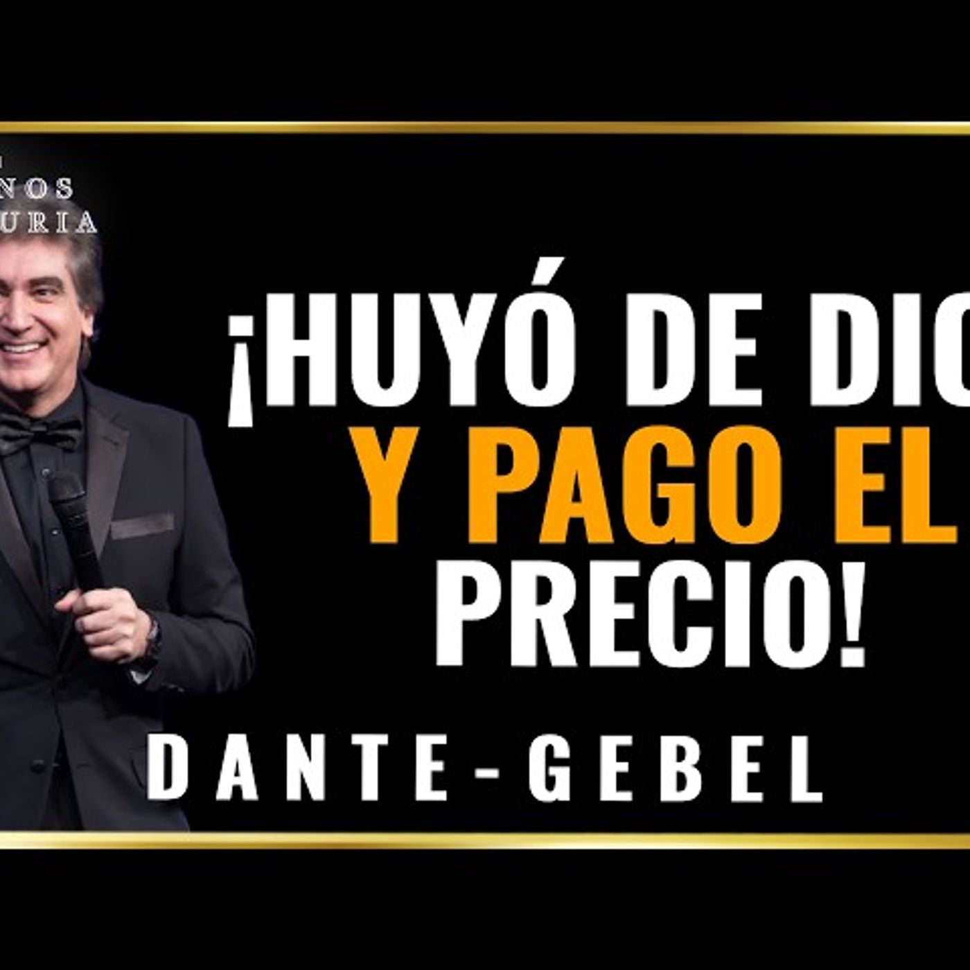 “¡Huyó De Dios y Pagó El Precio! - Predicas de Dante Gebel