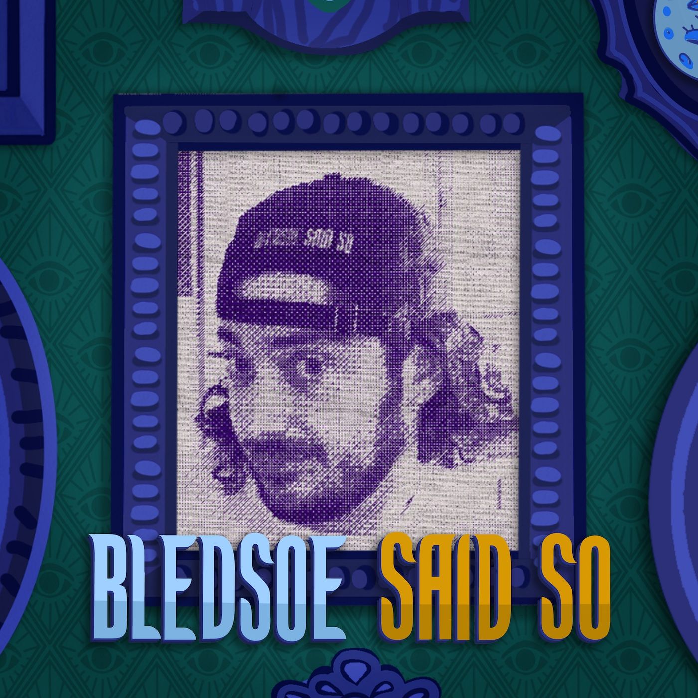 Bledsoe Said So