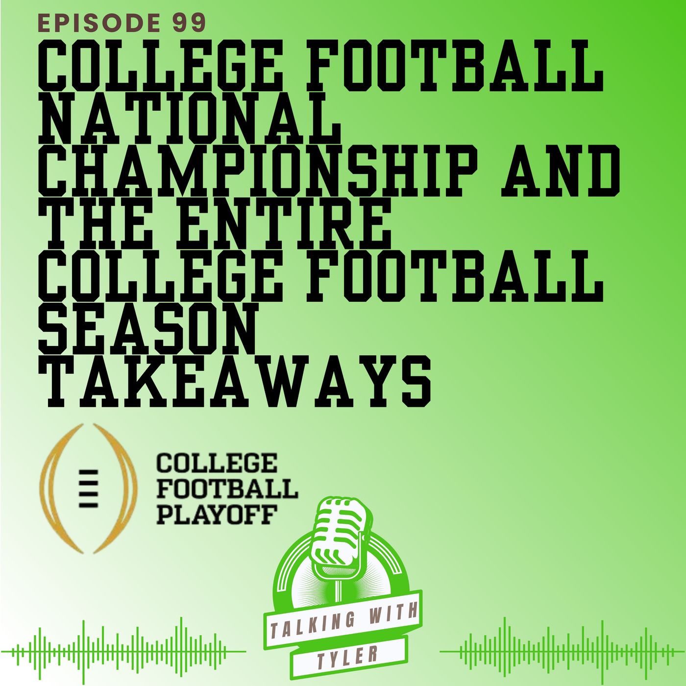College Football National Championship and the entire College Football season takeaways episode artwork