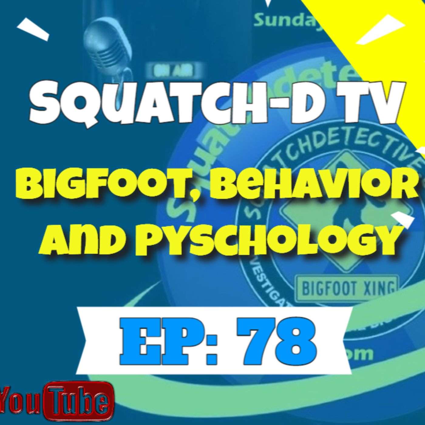 The Bigfoot Mystery - Squatch-D TV