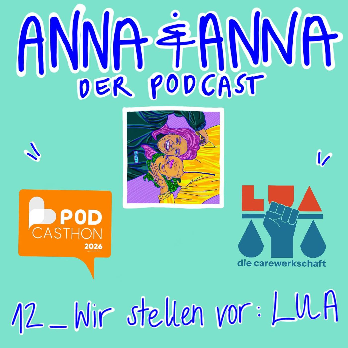 12 - Warum unbezahlte Care-Arbeit endlich eine Stimme braucht | LUA im Fokus beim Podcasthon