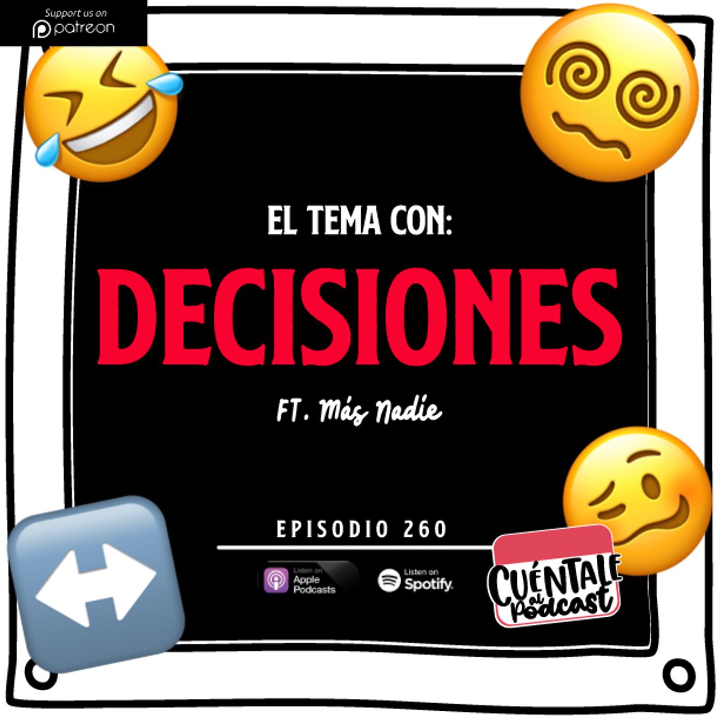 260. El tema con: DECISIONES (Ft. Más Nadie)