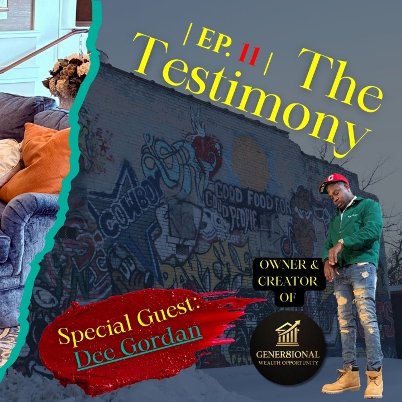 EP 11 | Dee Gordon: From Luxora to Legacy | Credit Recovery & Building Generational Wealth from the Ground Up | Part 1 (Testimony) episode artwork
