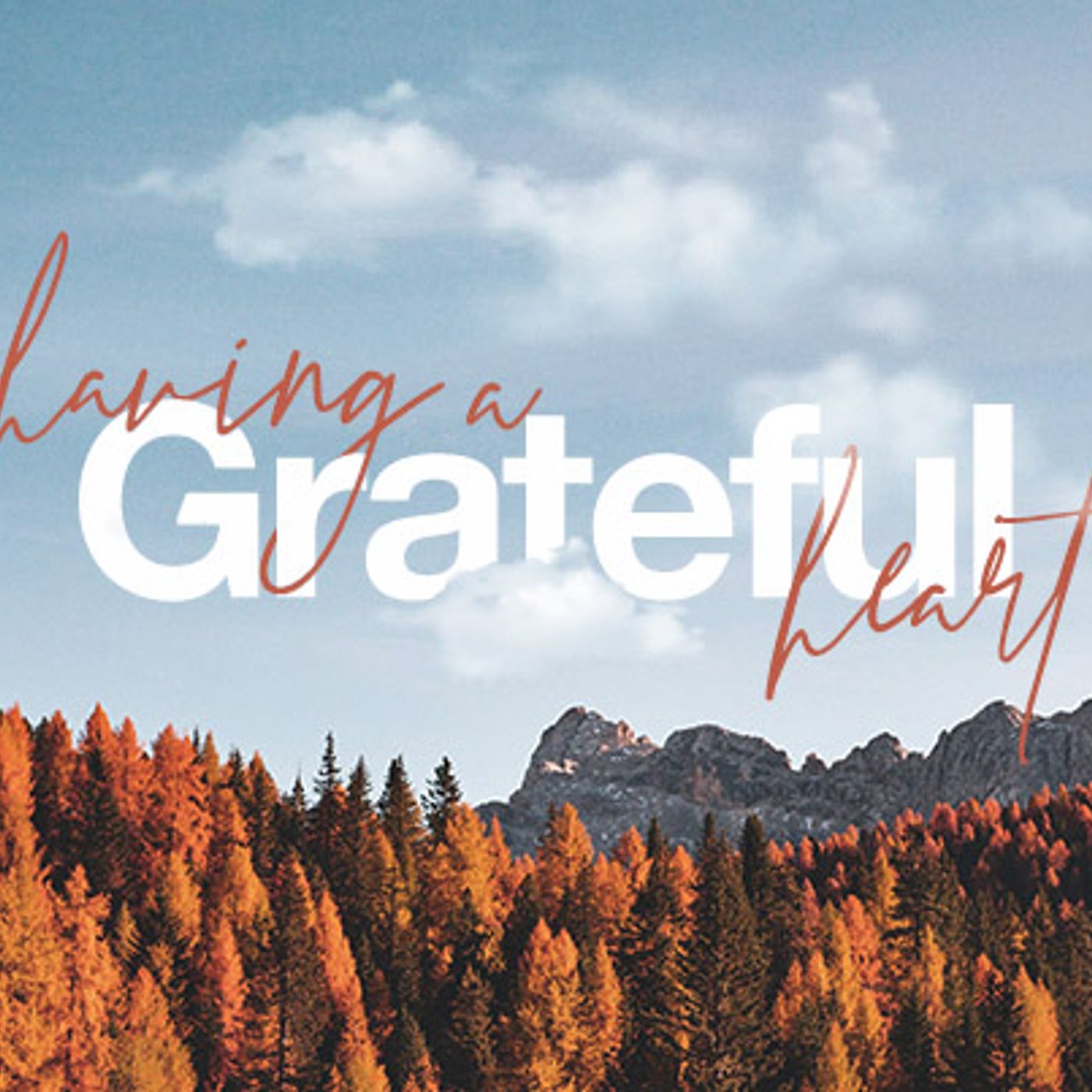 Having a Grateful Heart - God's Guide to a Grateful Life episode artwork
